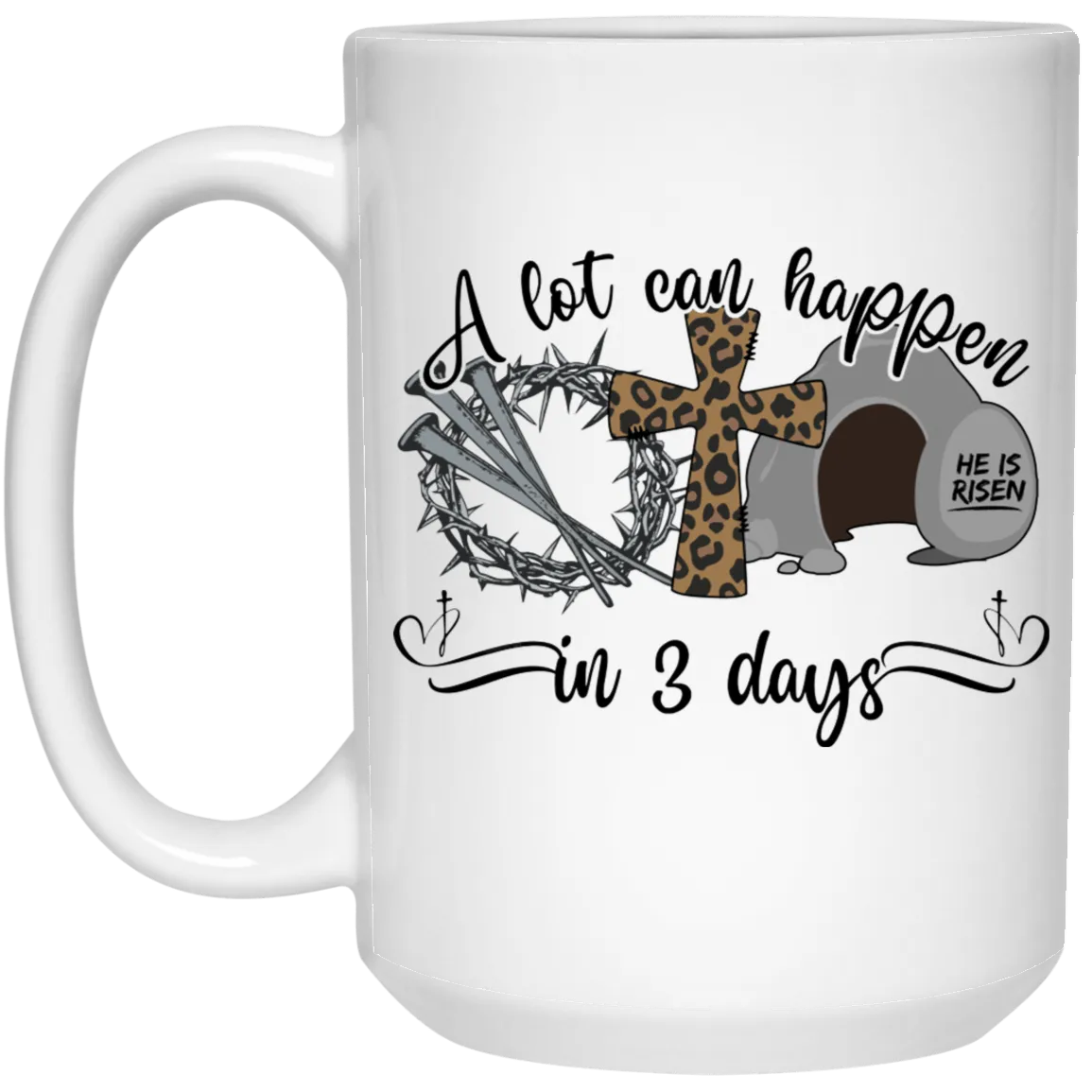 A Lot can happen.. 15oz Mug