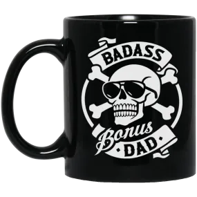 Badass Bonus Dad 11 oz. Mug