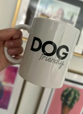 Dog Friendly Coffee Mug