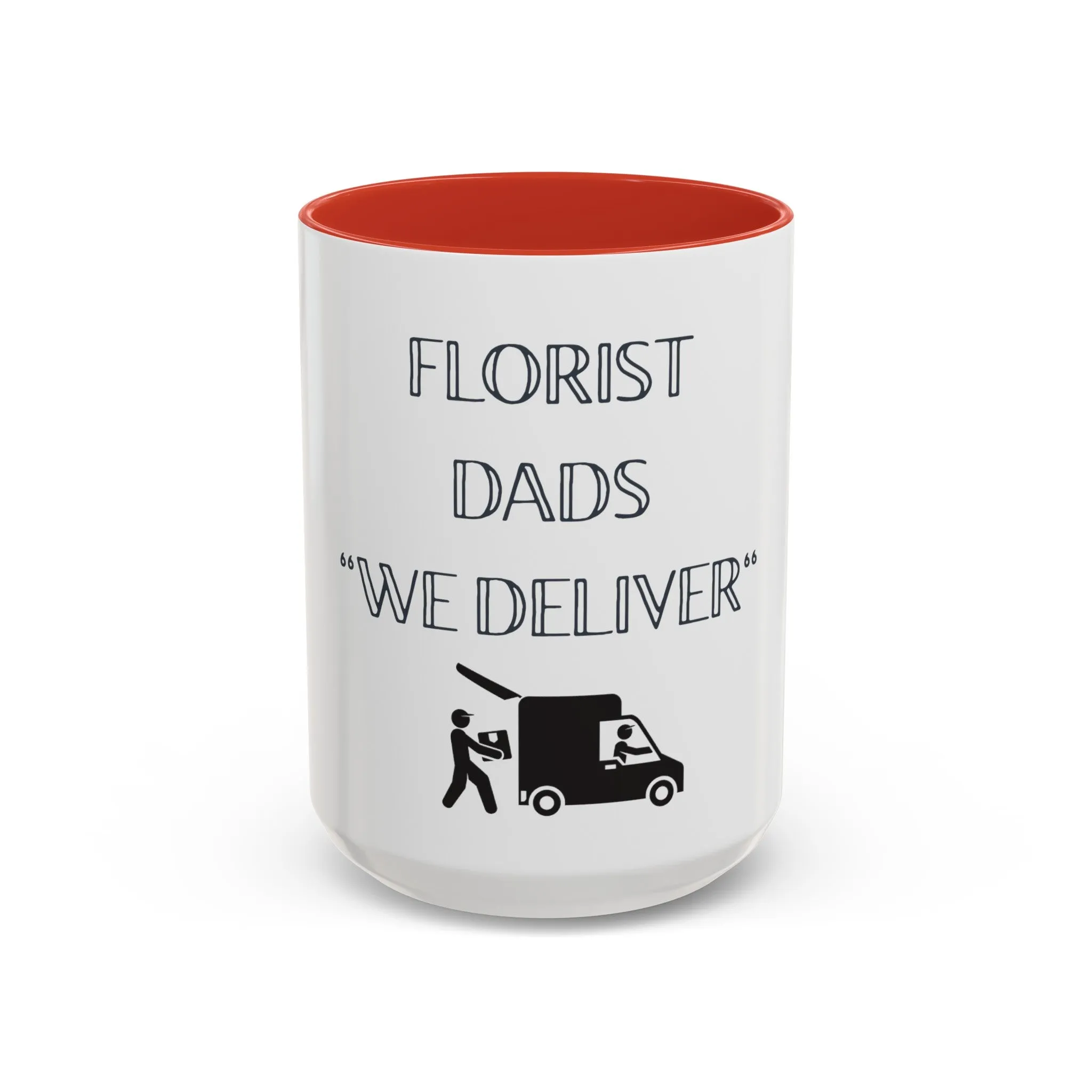 florist dads we deliver 15oz mug