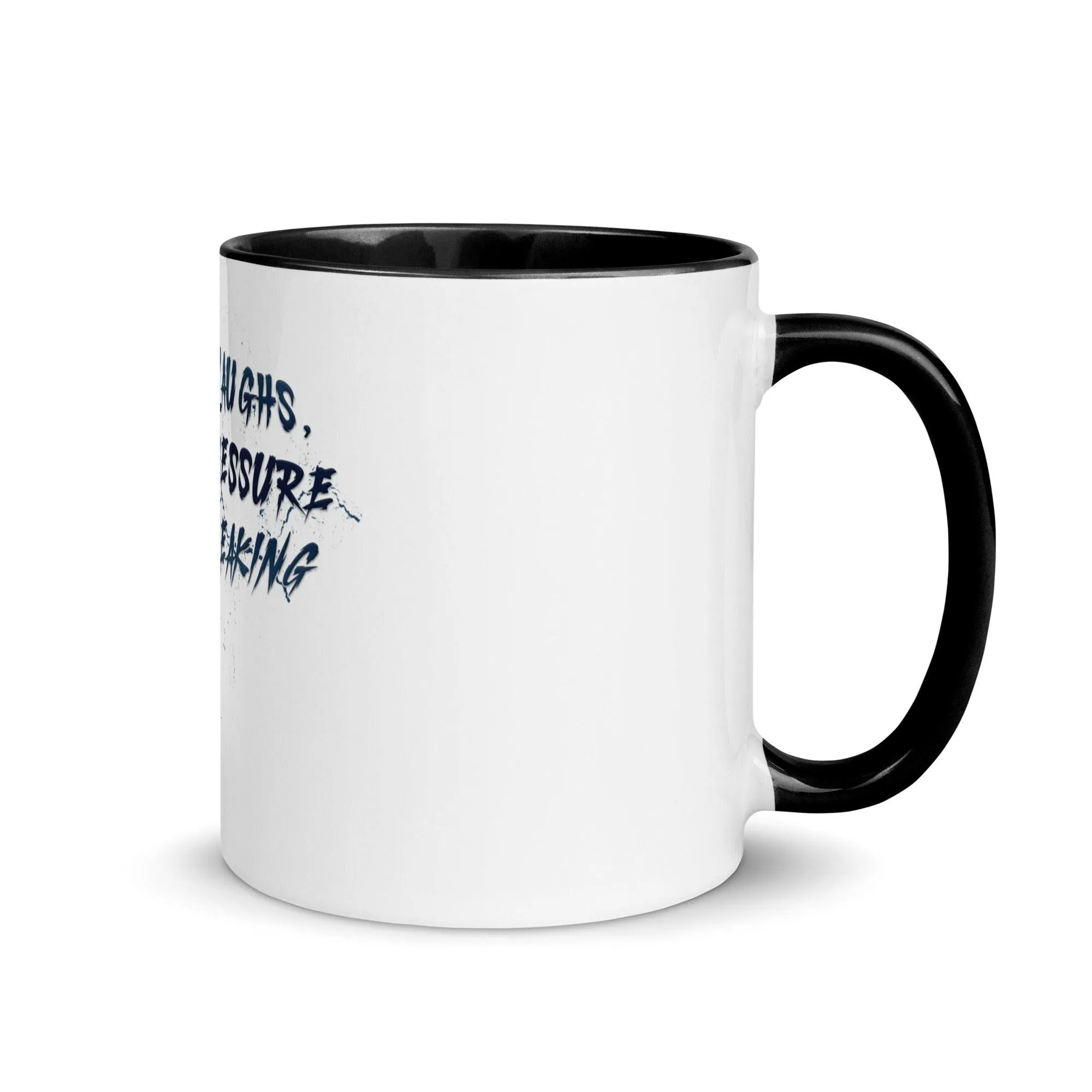 Insanity Laughs Under Pressure Mug