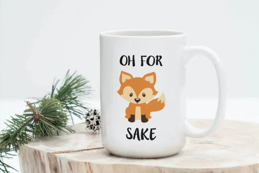 OH For Fox Sake Mug