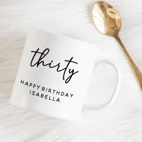 Personalised Birthday Mug - Thirty